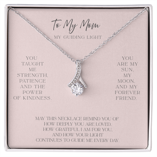 MY MOM ~ MY GUIDING LIGHT