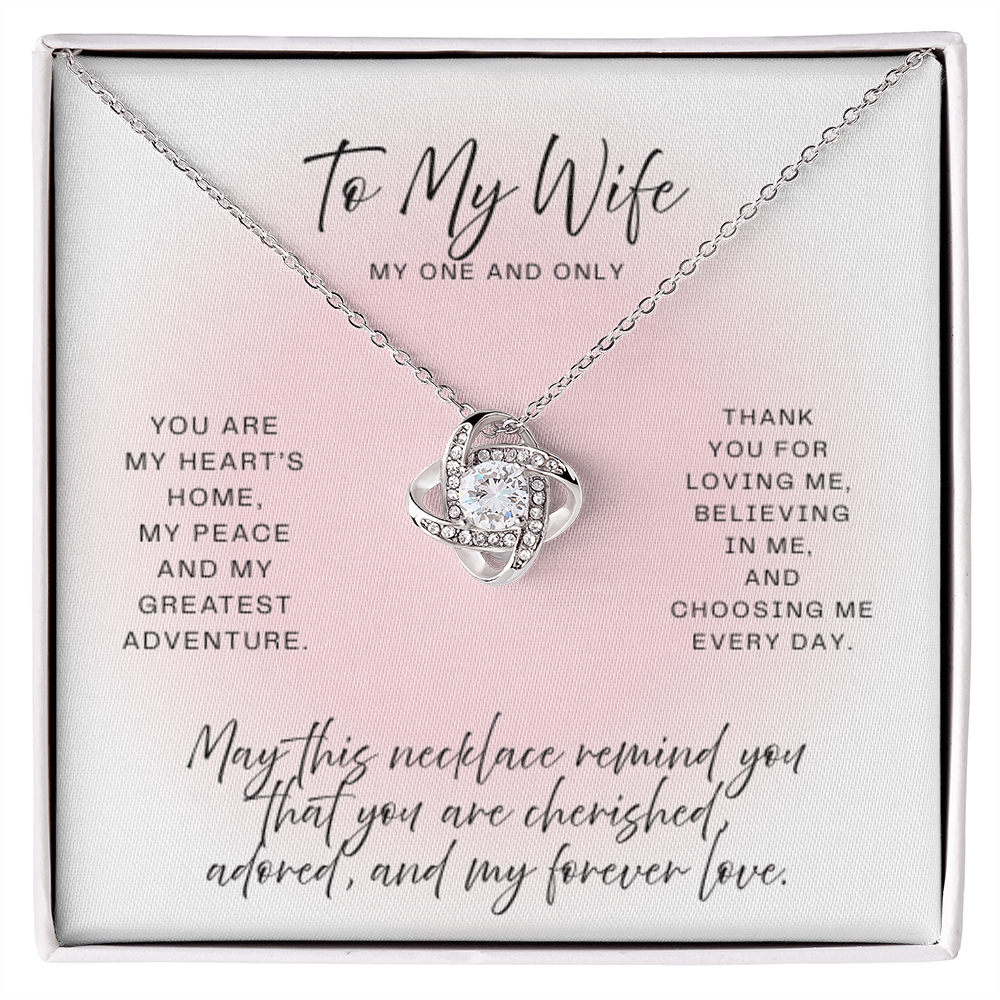 TO MY WIFE ~ MY ONE AND ONLY