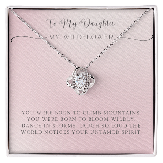 MY DAUGHTER ~ MY WILDFLOWER