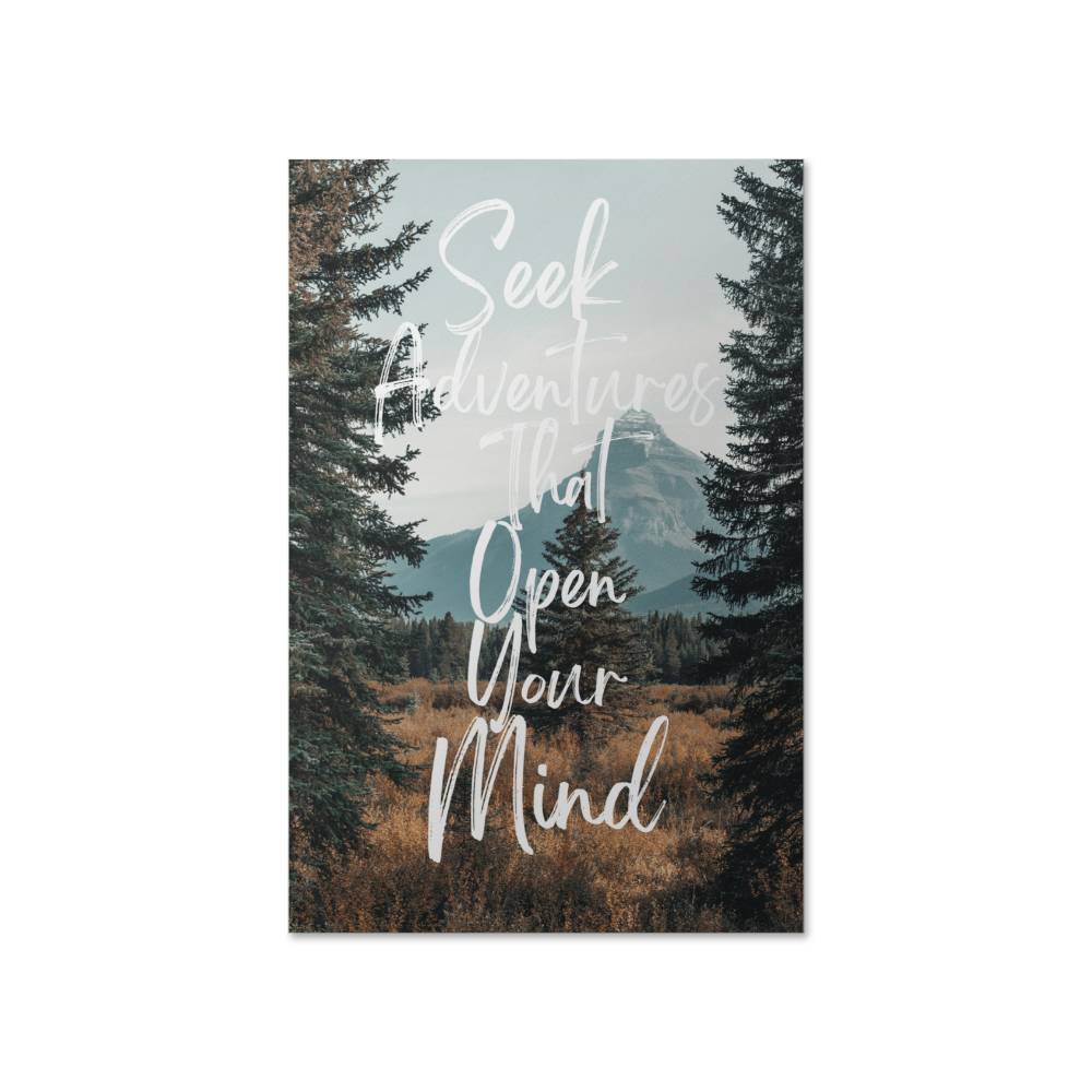 Seek Adventures That Open Your Mind – Mountain Adventure Poster