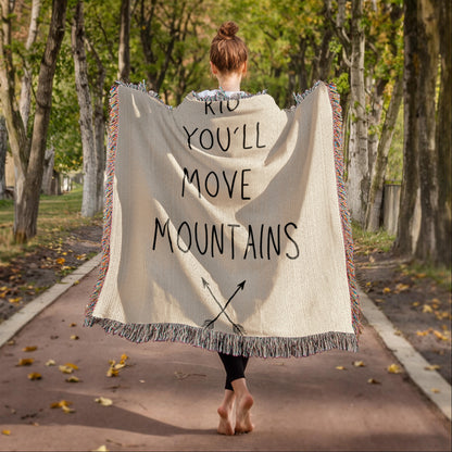 KID YOU'LL MOVE MOUNTAINS Heirloom Woven Blanket